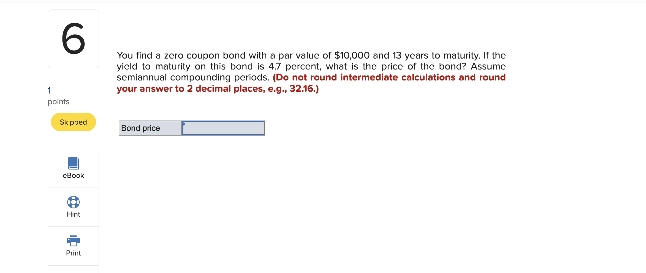  You find a zero coupon bond with a par value of