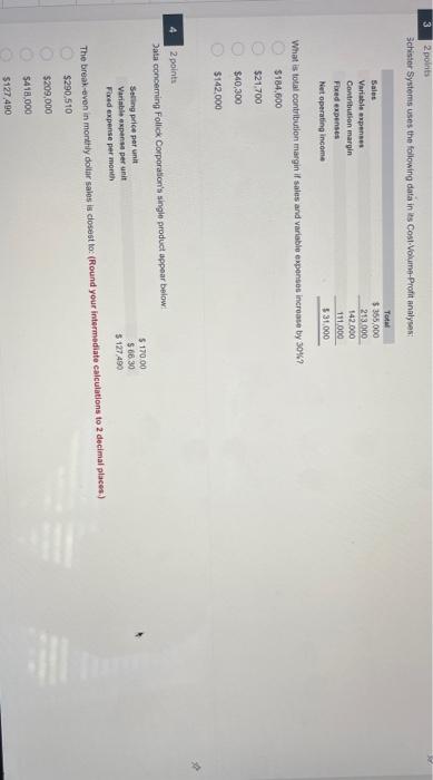  3 2 points Schister Systems uses the following data in its