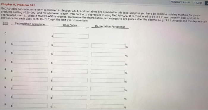  pR INIUI VERSION BACK Chapter 9, Problem 015 MACRS-ADS depreciation is