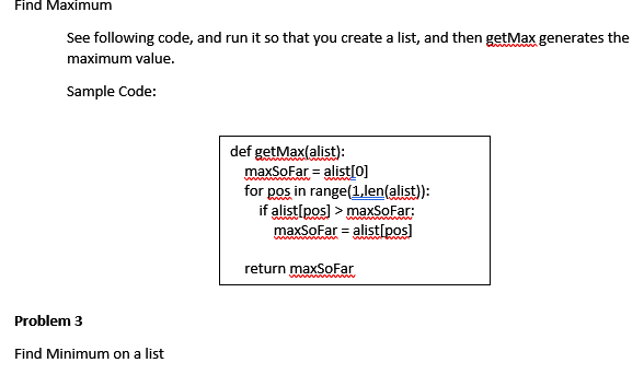 Find Maximum See following code, and run it so that you