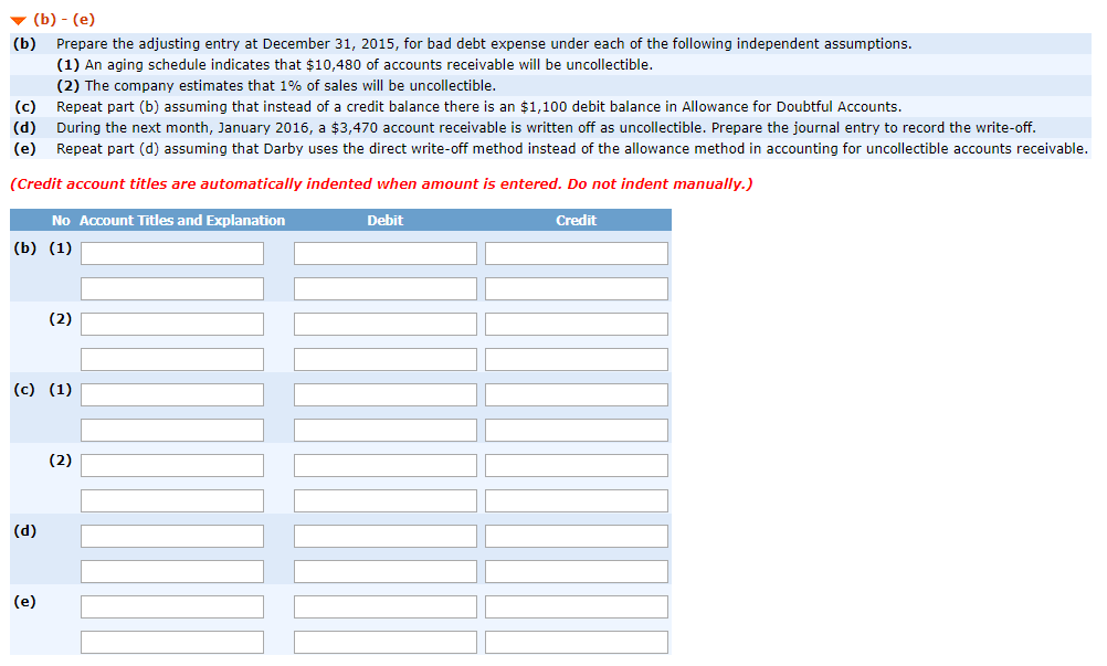  (b) Prepare the adjusting entry at December 31, 2015, for bad