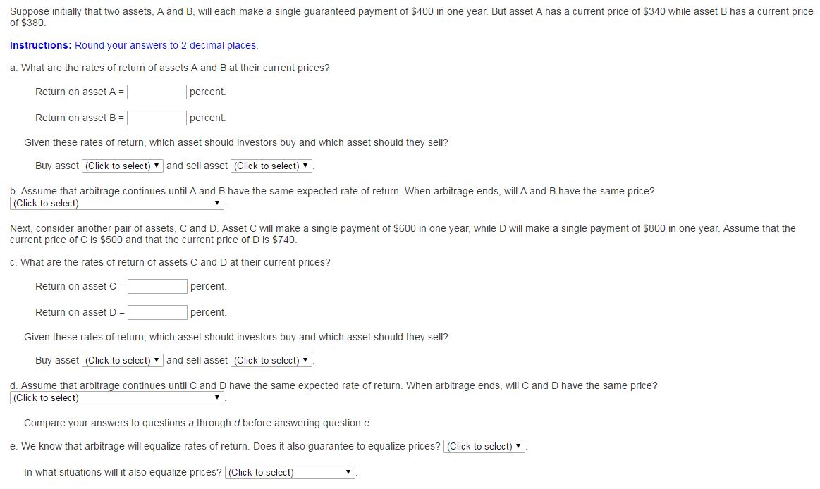 Suppose initially that two assets, A and B, will each make