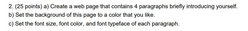 html please, will upvote! 2. (25 points) a) Create a web page