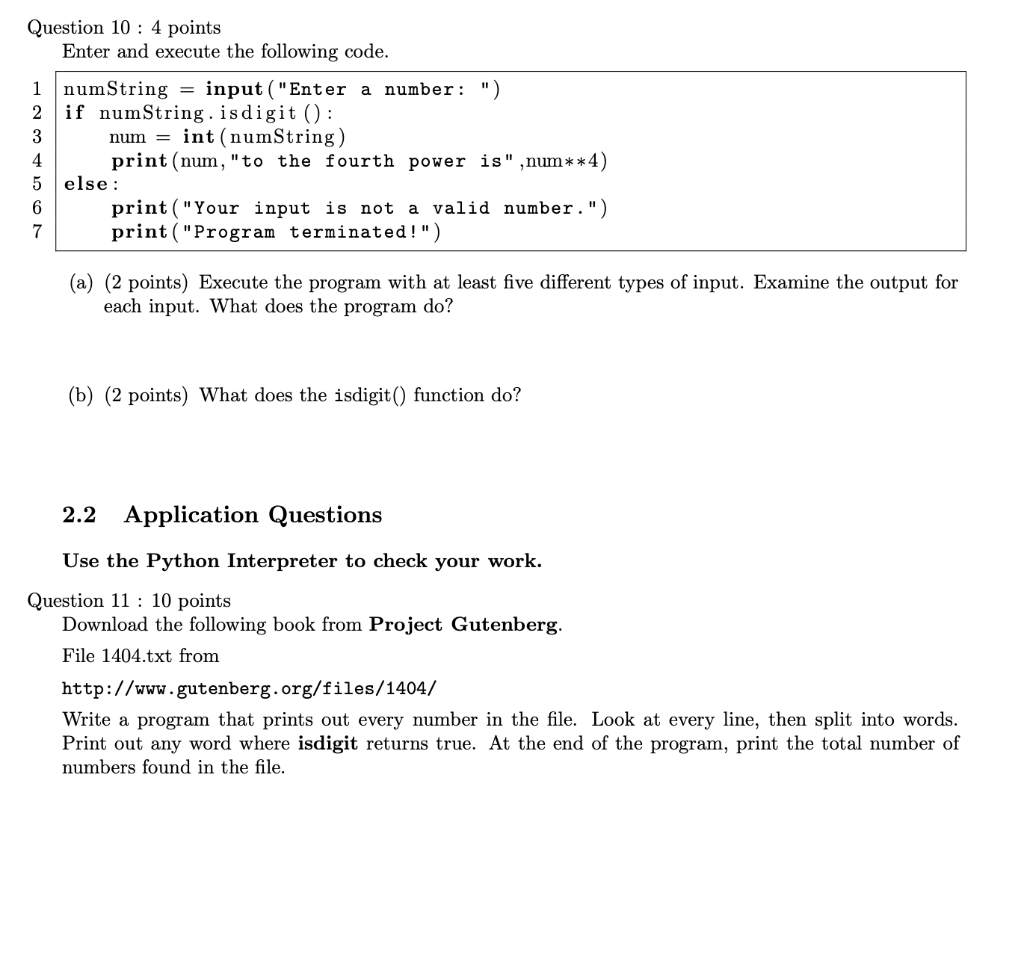 THIS IS IN PYTHON! PLEASE ANSWER IN PYTHON Question 10: 4 points