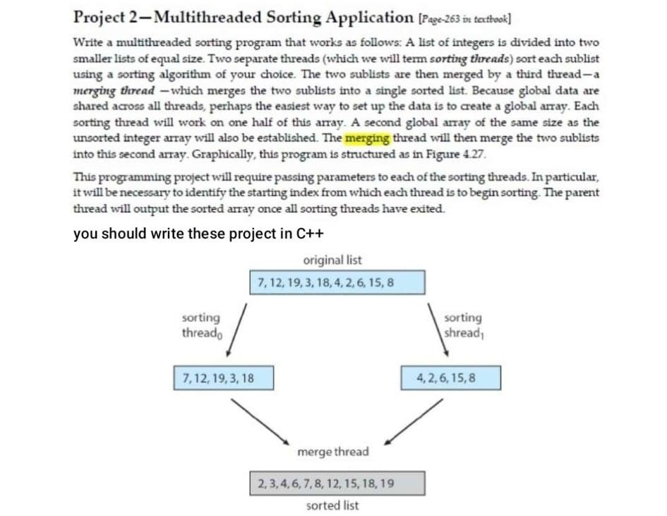  Project 2-Multithreaded Sorting Application (Page-263 it textbook] Write a multithreaded sorting