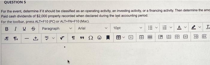  QUESTION 5 For the event, determine if it should be classified