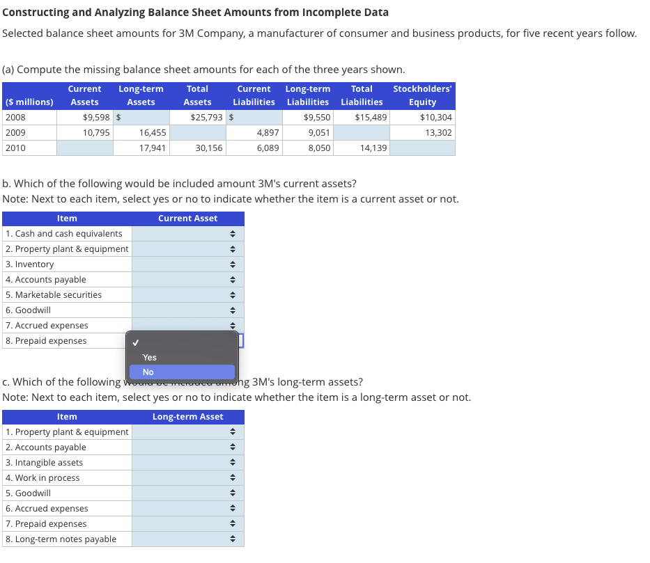 FILL IN BLANKS PLEASE. Constructing and Analyzing Balance Sheet Amounts from Incomplete