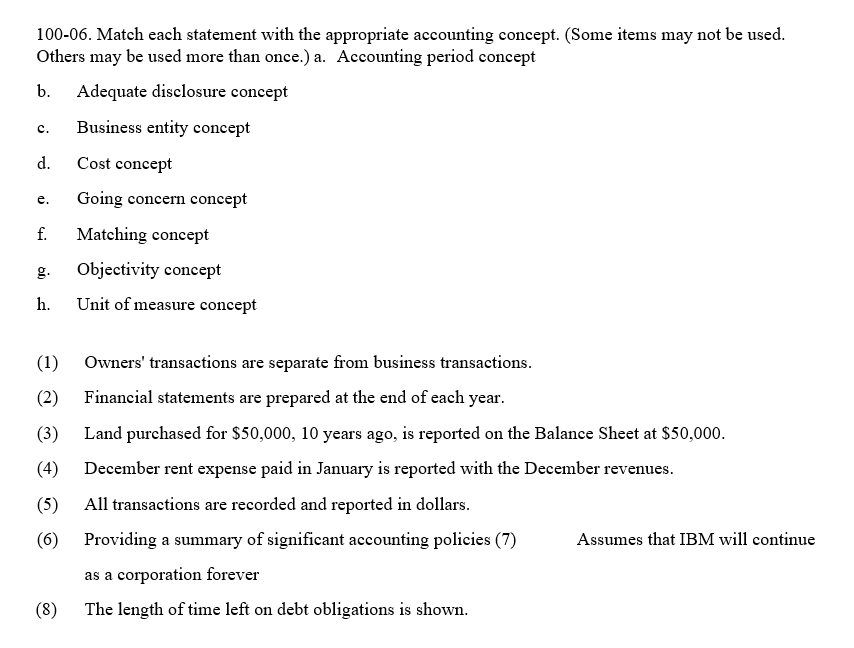  100-06. Match each statement with the appropriate accounting concept. (Some items