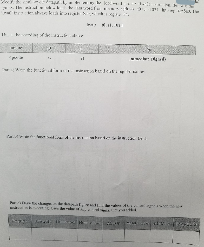 Need help modifing single-cycle datapath Modify the single-cycle datapath by implementing the