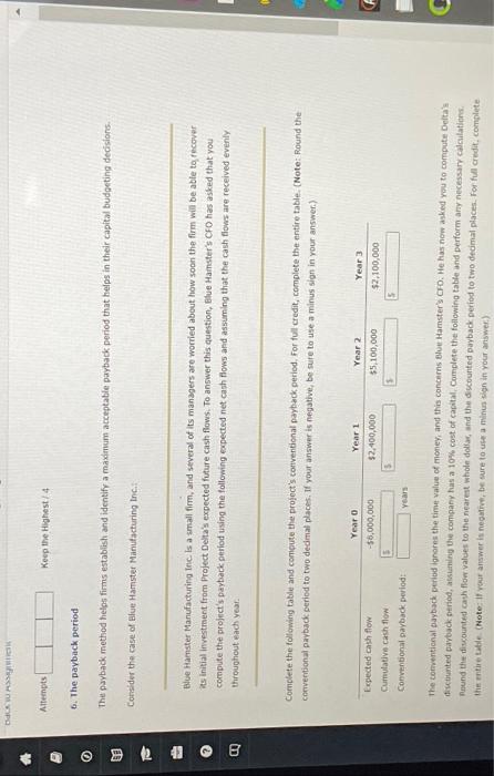  24 8 Dalk i0 Assignment Attempts 6. The payback period Keep