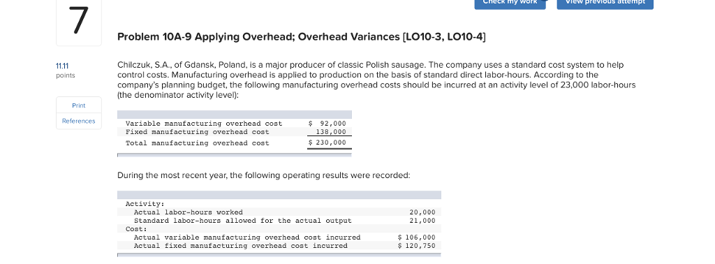 view previous attemp 7 Problem 10A-9 Applying Overhead; Overhead Variances [LO10-3,