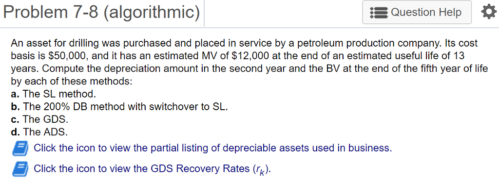 Problem 7-8 (algorithmic) Engineering Economy Problem 7-8 (algorithmic) EQuestion Help An asset