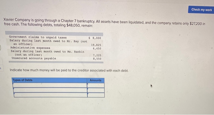  Check my work Xavier Company is going through a Chapter 7