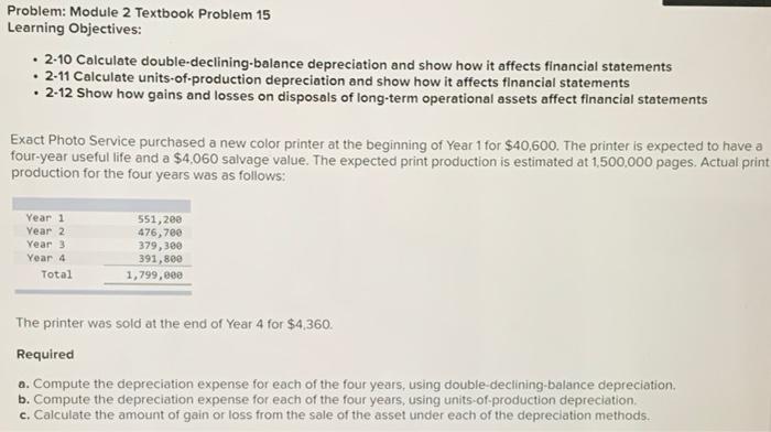  Problem: Module 2 Textbook Problem 15 Learning Objectives: 2-10 Calculate double-declining