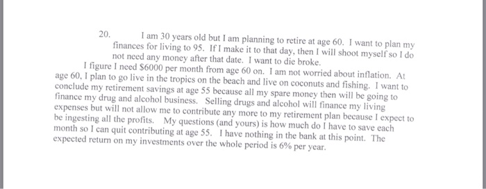  Please list calculator inputs 20. am 30 years old but I