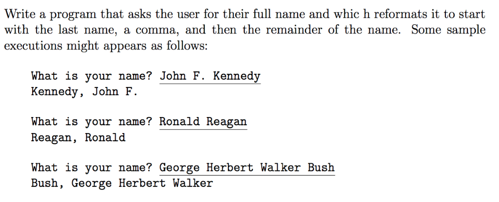 Please write in Python 3, the program should match the examples exactly