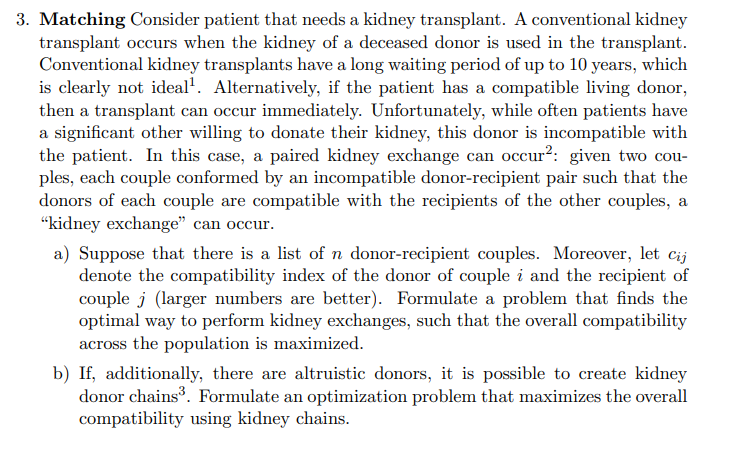 Formulate the following problem as mixed-integer linear optimization problems. 3. Matching Consider