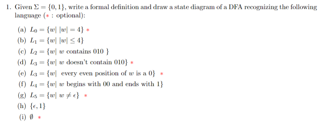 1. Given ={0,1}, write a formal definition and draw a state