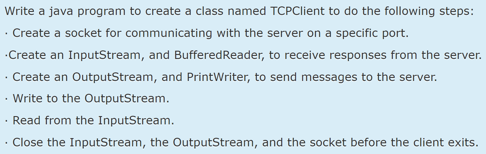  Write a java program to create a class named TCPClient to