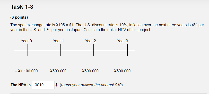  Task 1-3 (6 points) The spot exchange rate is 105 =