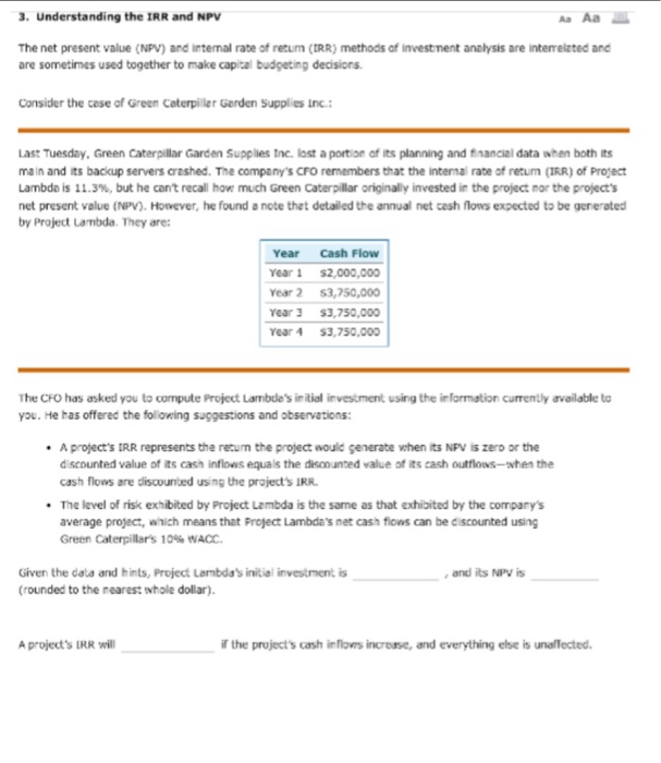  Understanding the IRR and NPV The net present value (NPV) and
