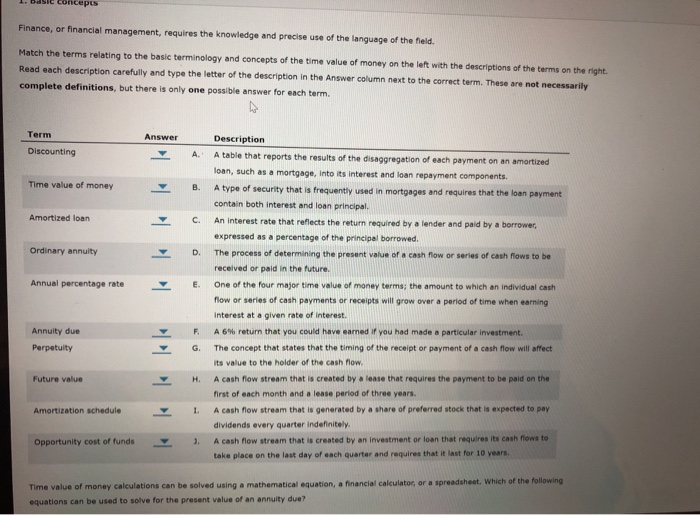  1. basic concepts Finance, or financial management, requires the knowledge and