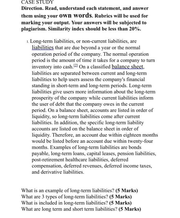  CASE STUDY Direction. Read, understand each statement, and answer them using