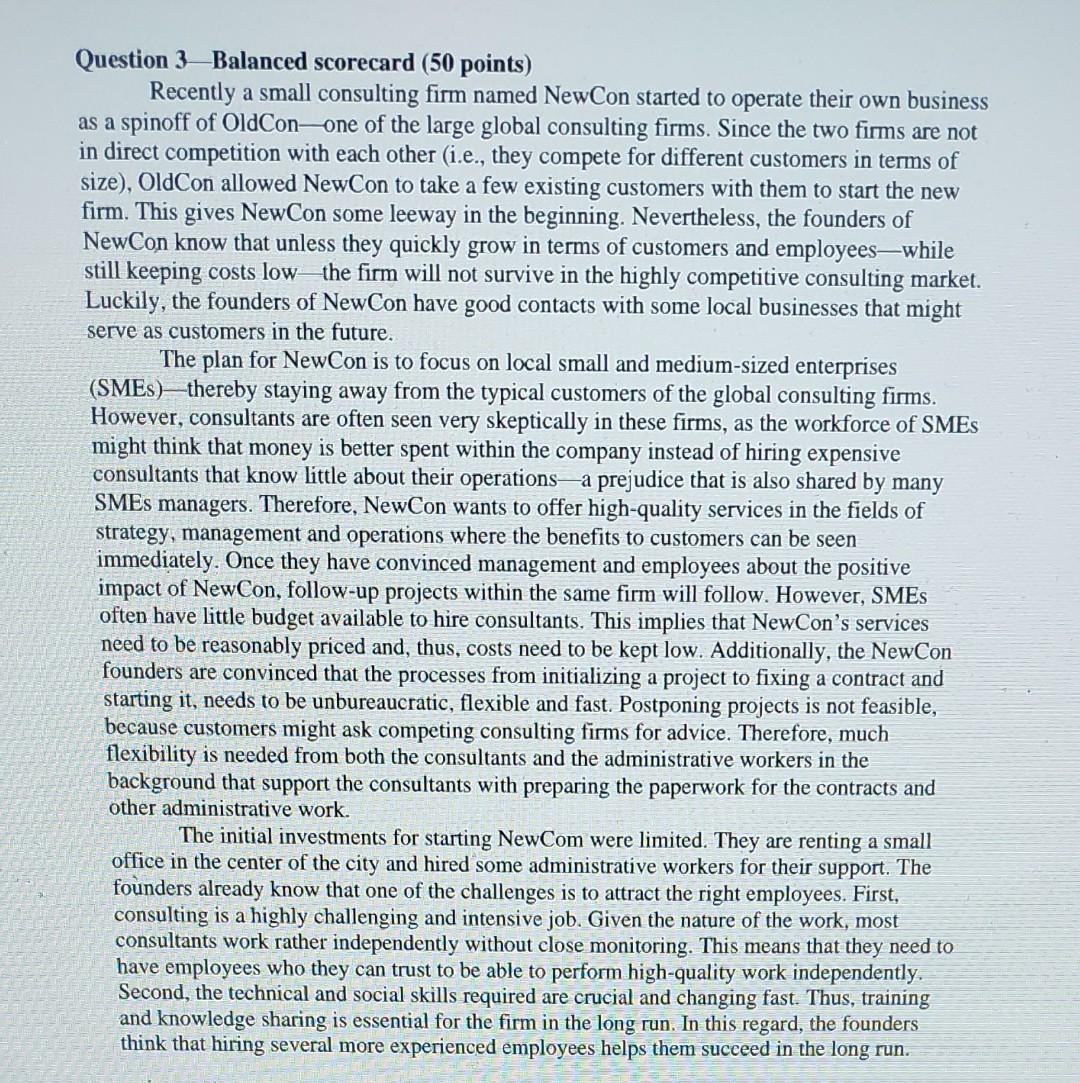  Question 3 -Balanced scorecard (50 points) Recently a small consulting firm