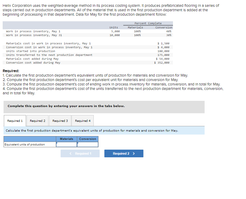  Hellx Corporation uses the weighted-average method in Its process costing system.