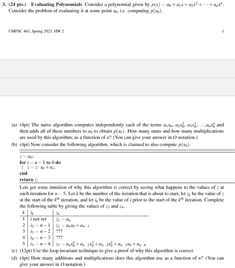  3. (24 pts.) Evaluating Polynomials Consider a polynomial given by p(x)=a0+a1x+a2x2++anxn.