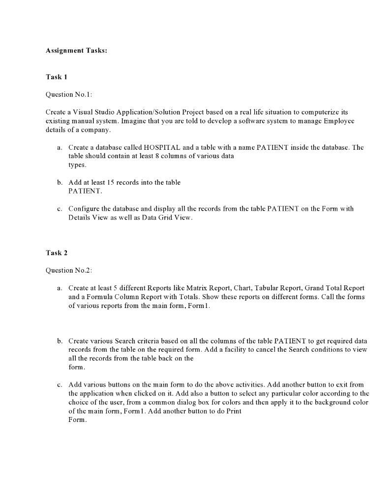 Visual Studio Assignment Assignment Tasks: Task 1 Question No.1: Create a Visual