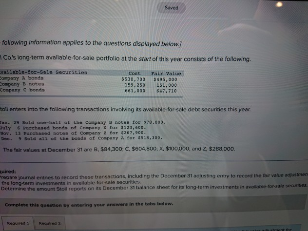 Required 1, 2 please solve the requirements for me Saved following