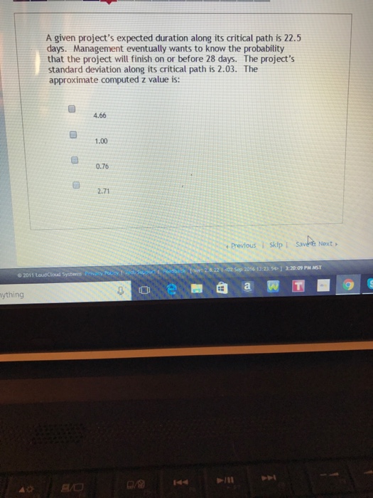  A given project's expected duration along its critical path is 22.5