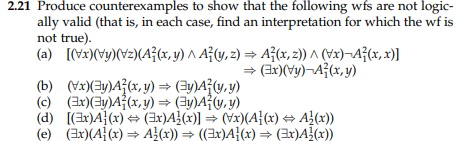 Mathematical logic, need d and e 2.21 Produce counterexamples to show