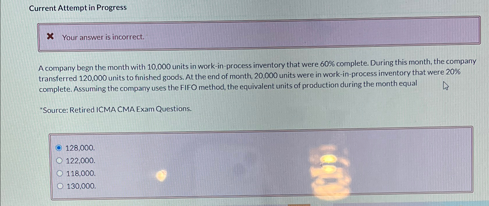  Current Attempt in Progress X Your answer is incorrect. A company