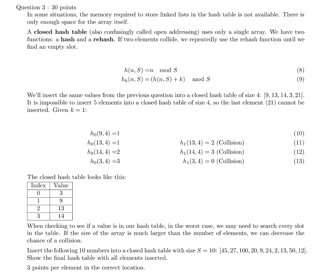  Question 3 : 30 points In some situations, the memory required
