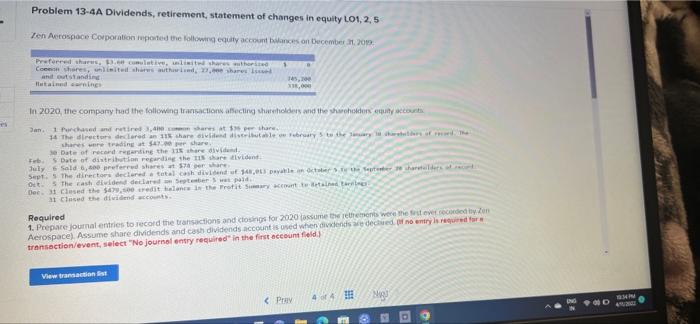  Problem 13-4A Dividends, retirement, statement of changes in equity L01, 2,5