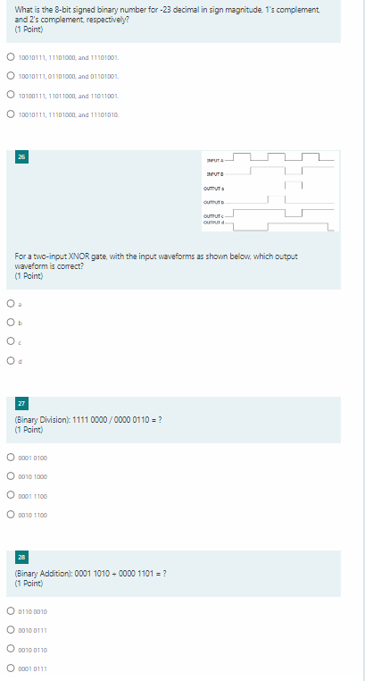  What is the 8-bit signed binary number for-23 decimal in sign