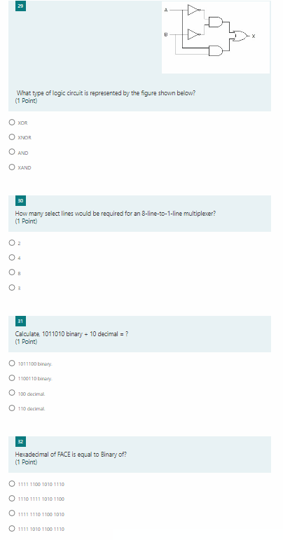 magnitude 1's complement and 2's complement respectively? (1 Point) 10010111, 11101000, and