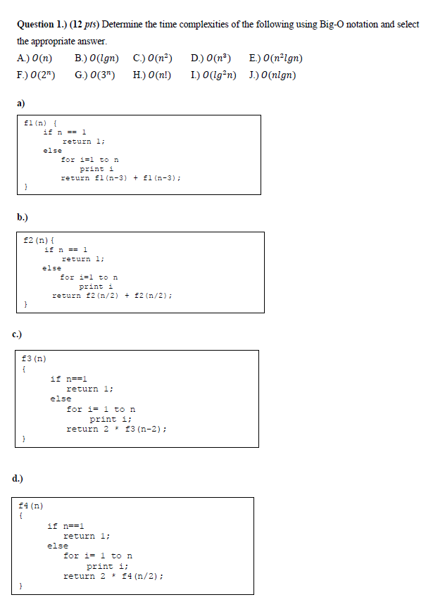 Q1. Algorithms Course Question 1.) (12 pts) Determine the time complexities of