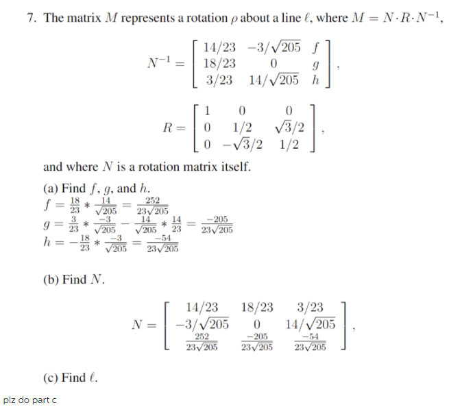  7. The matrix M represents a rotation p about a line