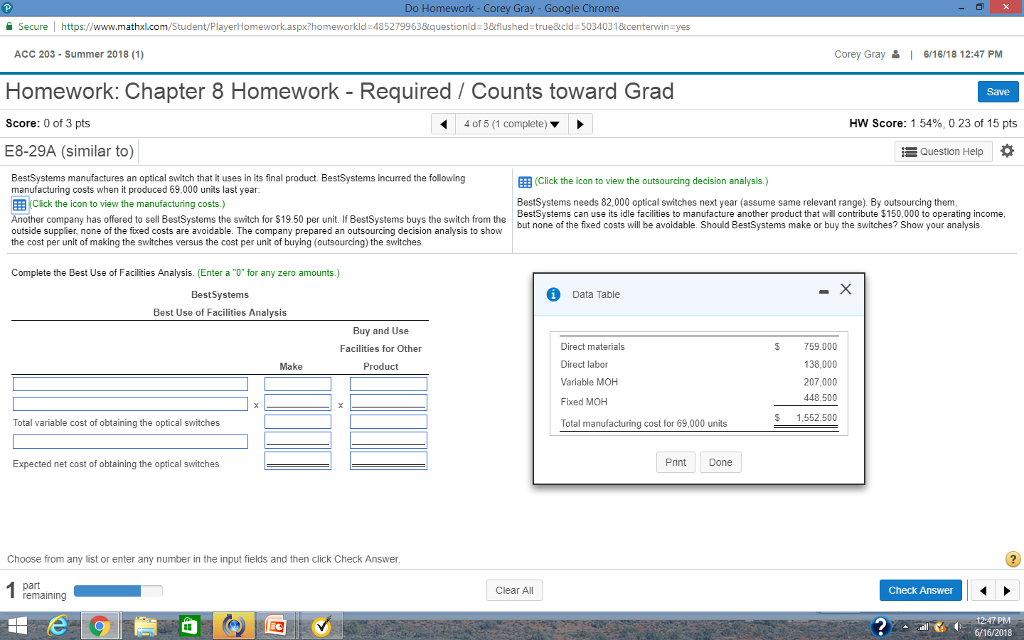 ? Secure I https://www.mathsLcom/Student/PlayerHomework.aspx?homeworkid=485279963&questionid: 3&flushed=true&cid=5034031¢ervin:yes ACC 203-Summer 2018 (1) Corey Gray6/16/18