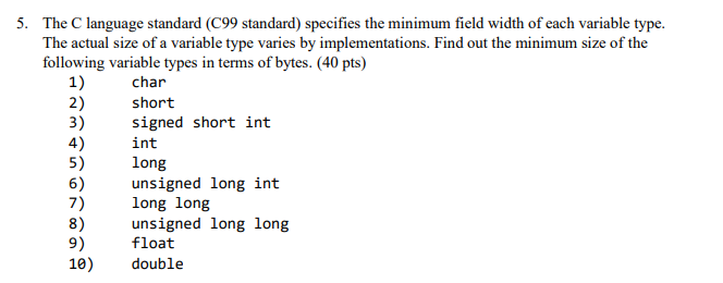 Please show and explain all steps. 5. The C language standard