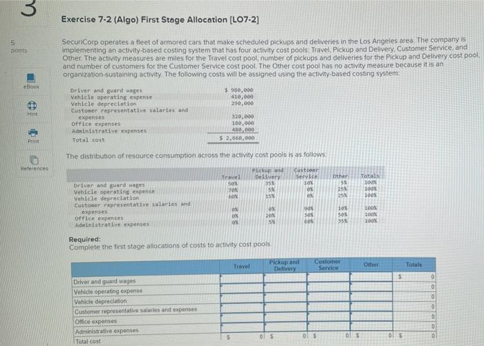  3 Exercise 7-2 (Algo) First Stage Allocation [LO7-2] 5 points eBook