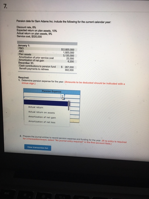  7. Pension data for Sam Adams Inc. include the following for