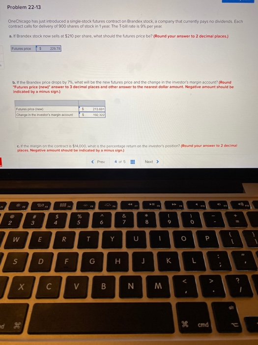  Problem 22-13 OneChicago has just introduced a single-stock futures contract on