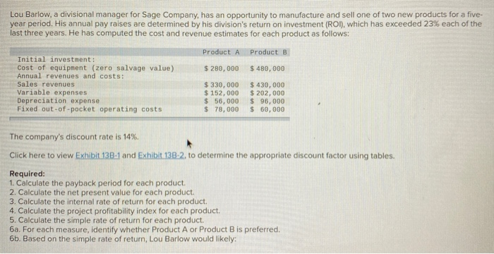  Lou Barlow, a divisional manager for Sage Company, has an opportunity