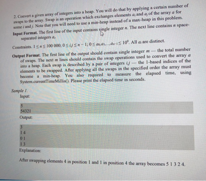 2. Convert a given array of integers into a heap. You