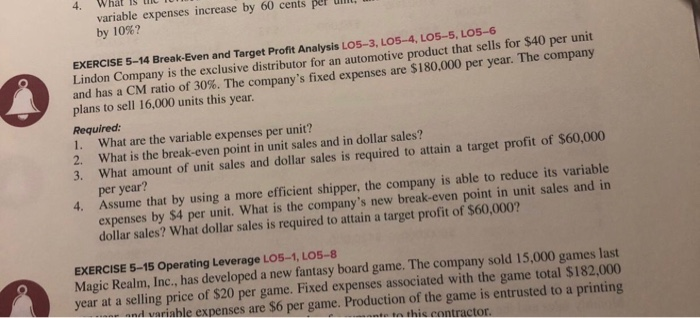 5-14 4. variable expenses increase by 60 cents by 10%? EXERCISE 5-14