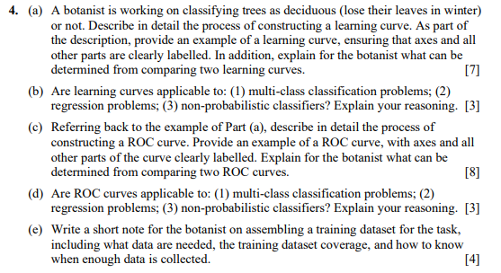 4. (a) A botanist is working on classifying trees as deciduous